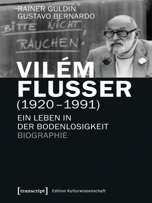 Title details for Vilém Flusser (1920–1991) by Rainer Guldin - Available